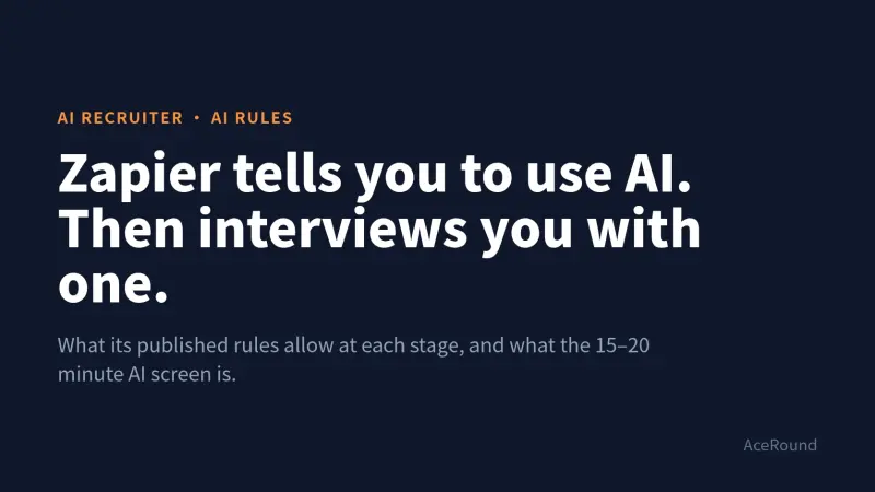Zapier's AI Interview Policy: Use AI to Prep, Not Live (and the AI Recruiter Screen)